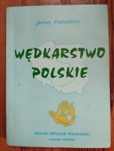 Zdjęcie oferty: Wędkarstwo Polskie  Jerzy Paladino wędkarskie