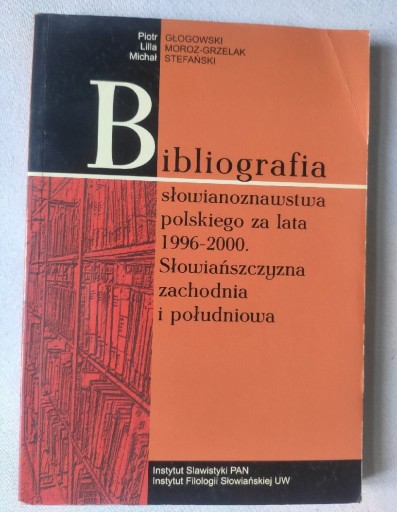 Zdjęcie oferty: Bibliografia słowianoznawstwa polskiego 1996-2000