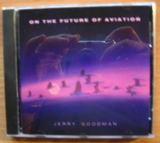 Zdjęcie oferty: Jerry Goodman ex-Mahavishnu Orchestra - "On The Future Of Aviation"