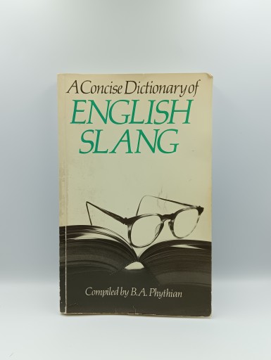 Zdjęcie oferty: A Concise Dictionary of English Slang 1982