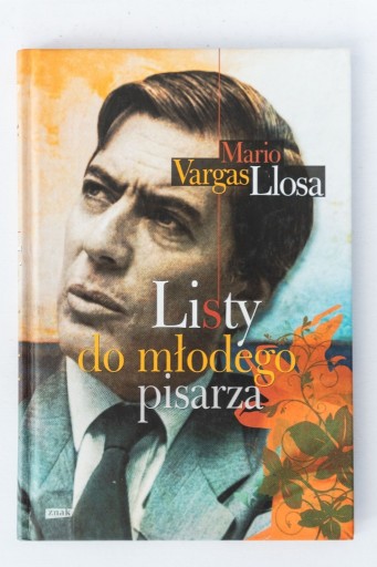 Zdjęcie oferty: Listy do młodego pisarza - Vargas Llosa Mario