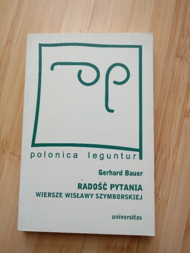 Zdjęcie oferty: Gerhard Bauer Radość pytania wiersze Szymborskiej