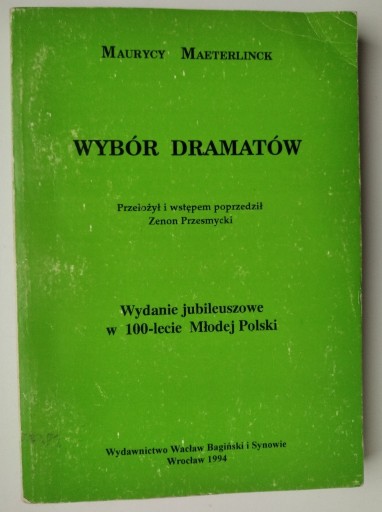 Zdjęcie oferty: Wybór dramatów - Maurycy Maeterlinck