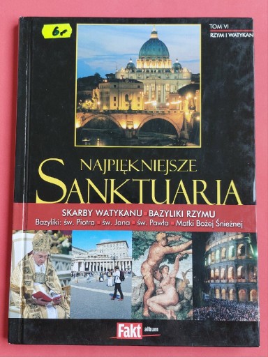 Zdjęcie oferty: Najpiękniejsze Sanktuaria Tom VI Rzym i Watykan