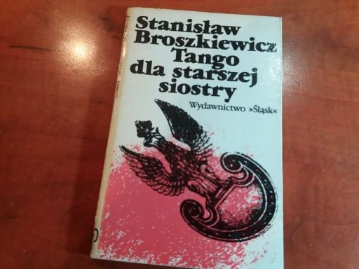 Zdjęcie oferty: "Tango dla starszej siostry"Stanisław Broszkiewicz