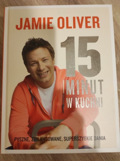 Zdjęcie oferty: Jamie Oliver 15 minut w kuchni książka kucharska 