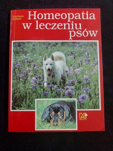 Zdjęcie oferty: Homeopatia w leczeniu psów, Barbara Rakow