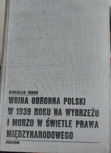 Zdjęcie oferty: Wojna obronna Polski w 1939 r Ordon Stanisław