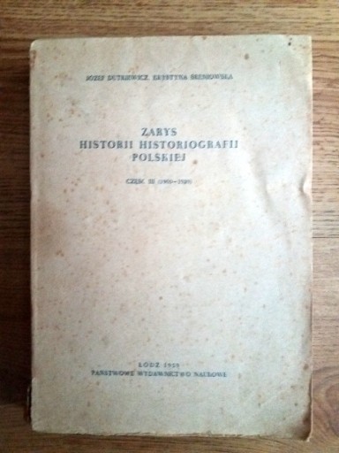 Zdjęcie oferty: Zarys historii historiografii cz. III PWN 1959 r.