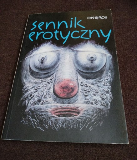 Zdjęcie oferty: SENNIK EROTYCZNY - Onejros (1991) 90 stron !