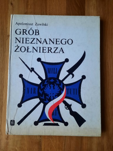 Zdjęcie oferty: Grób Nieznanego Żołnierza Apoloniusz Zawilski