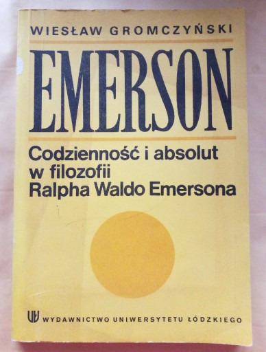 Zdjęcie oferty: EMERSON Codziennosc i absolut... W. Gromczyński