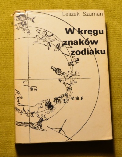 Zdjęcie oferty: Leszek Szuman W kręgu znaków zodiaku