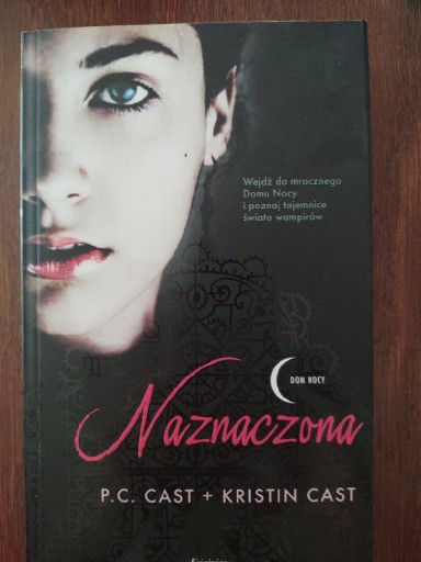 Zdjęcie oferty: Naznaczona P.C.Cast+Kristen Cast t1 cyklu nocy