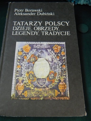 Zdjęcie oferty: Tatarzy Polscy dzieje obrzedy  Borawski Dubiński
