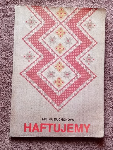 Zdjęcie oferty: Milina. Duchonova. Haftujemy. 1985 r. Wyd.I