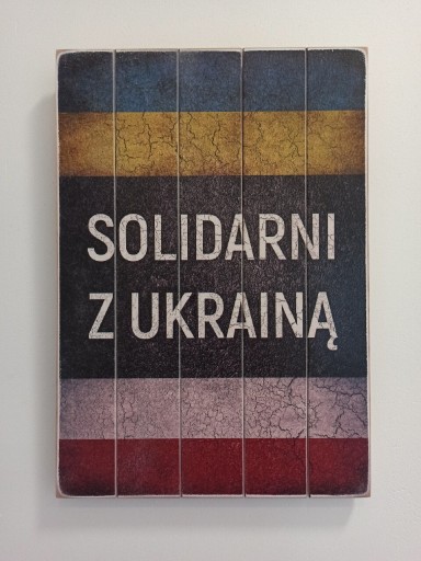 Zdjęcie oferty: Plakat drewniany "Solidarni z Ukrainą"