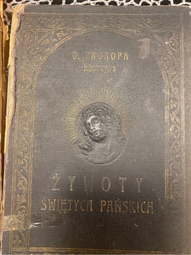 Zdjęcie oferty: Żywot Świętych Pańskich rok 1928 Prokopa Kapucyna