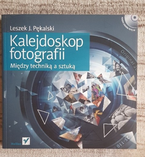 Zdjęcie oferty: Kalejdoskop fotografii. Między techniką a sztuką 