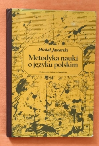 Zdjęcie oferty: "Metodyka nauki o języku polskim" - Michał Jaworski