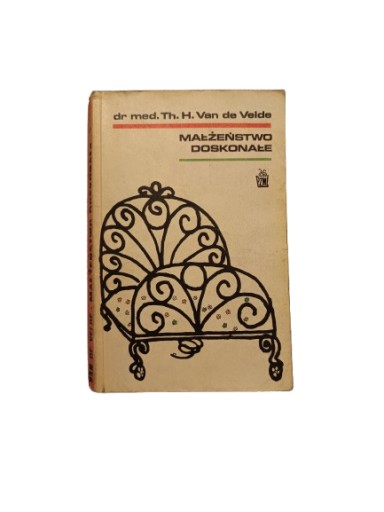 Zdjęcie oferty: Theodor Hendrik van de Velde - Małżeństwo doskonałe