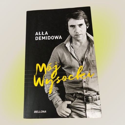 Zdjęcie oferty: Mój Wysocki, Ałła Demidowa