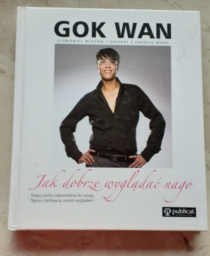 Zdjęcie oferty: Gok Wan  "Jak dobrze wyglądać nago "