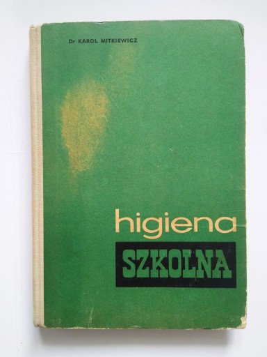 Zdjęcie oferty: Dr Mitkiewicz HIGIENA SZKOLNA 1964 [Łódź]