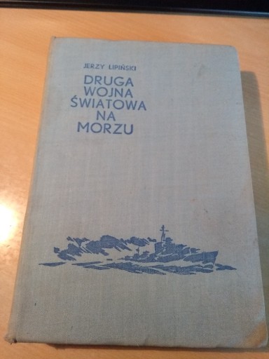 Zdjęcie oferty: Książka "Druga Wojna Światowa na morzu" J.Lipiński