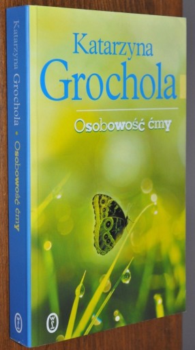 Zdjęcie oferty: Osobowość ćmy - Katarzyna Grochola- BDB- Kraków