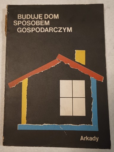 Zdjęcie oferty: Buduję dom sposobem gospodarczym Praca zbiorowa