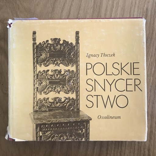 Zdjęcie oferty: Książka „Polskie Snycerstwo” Ignacy Tłoczek 1984r.