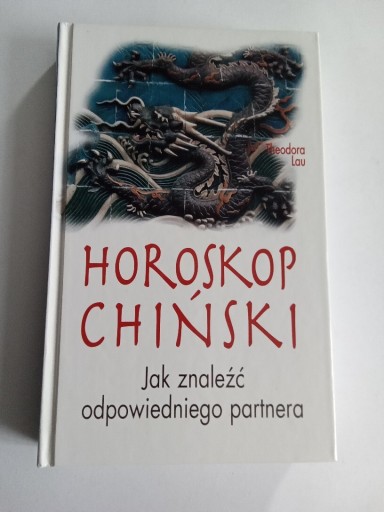 Zdjęcie oferty: Theodora Lau Horoskop chiński