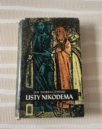 Zdjęcie oferty: Jan Dobraczyński Listy Nikodema wydanie 1963