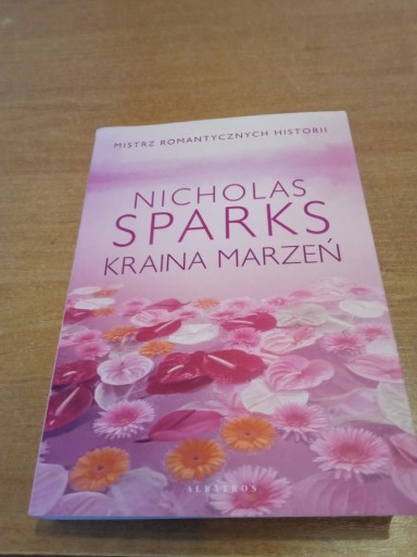 Zdjęcie oferty: Nicholas Sparks "Kraina marzeń"