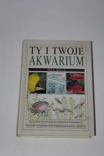 Zdjęcie oferty: TY I TWOJE AKWARIUM - ŁADNE WYDANIE