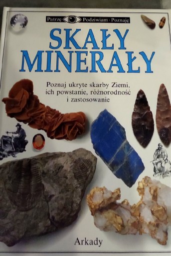 Zdjęcie oferty: Skały Minerały / Patrzę Podziwiam Poznaję 