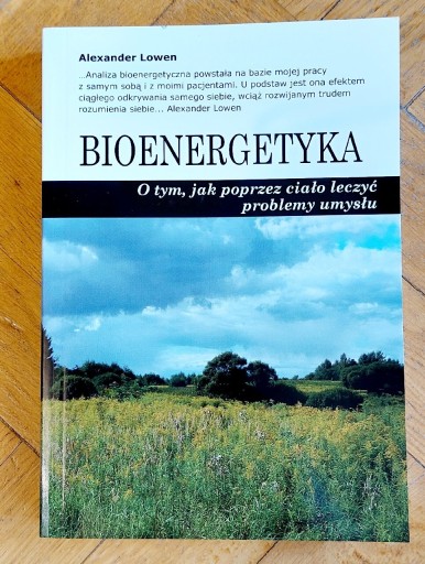 Zdjęcie oferty: BIOENERGETYKA - ALEXANDER LOWEN - UNIKAT