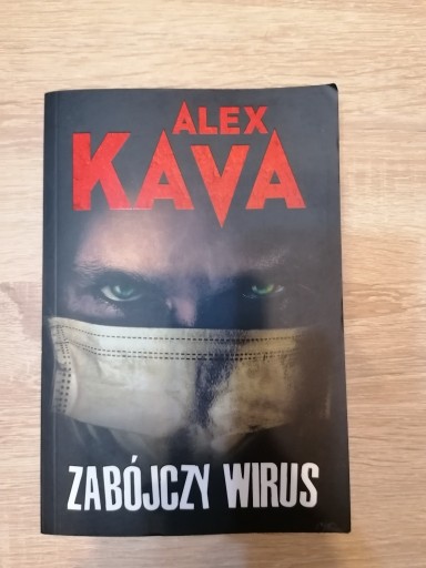 Zdjęcie oferty: Alex Kava Zabójczy Wirus