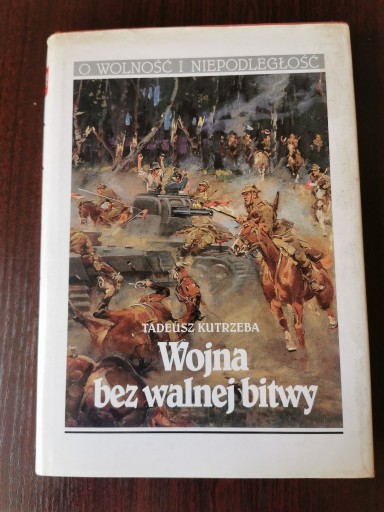 Zdjęcie oferty: Wojna bez walnej bitwy - Tadeusz Kutrzeba