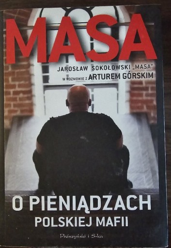 Zdjęcie oferty: Masa o pieniądzach polskiej mafii Artur Górski