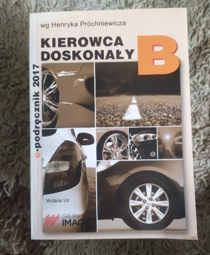 Zdjęcie oferty: Podręcznik Kierowca doskonały B, rok 2017