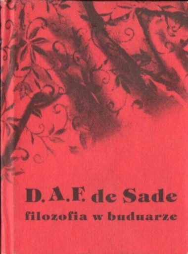Zdjęcie oferty: D. A. F. de Sade. Filozofia w buduarze. T. 1-2