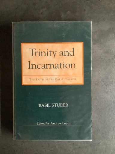 Zdjęcie oferty: B.Studer OSB, Trinity and Incarnation, The Faith..