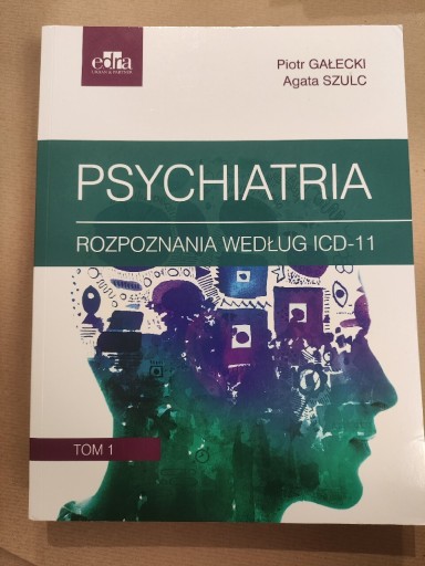 Zdjęcie oferty: Psychiatria.  Tom 1. A. Szulc, P. Gałecki - ICD 11