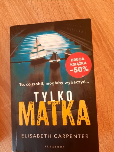 Zdjęcie oferty: Elisabeth Carpenter Tylko matka