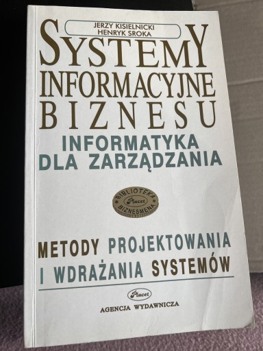 Zdjęcie oferty: Systemy informacyjne biznesu Jerzy Kisielnicki