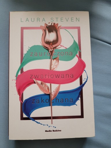 Zdjęcie oferty: Zauroczona zwariowana zakochana - Laura Steven