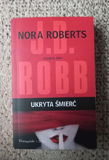 Zdjęcie oferty: Ukryta śmierć J D Robb Nora Roberts 