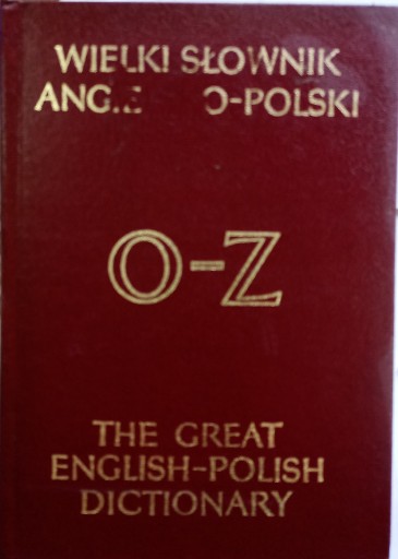 Zdjęcie oferty: Wielki słownik angielsko-polski O-Z
